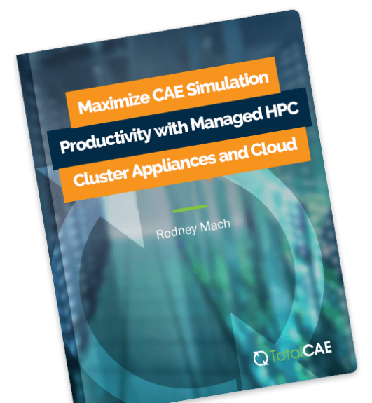 Cover of TotalCAE's whitepaper titled: Maximize CAE Simulation Productivity with Managed HPC Cluster Appliances and Cloud